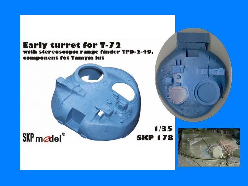 SKP178 Early turret for T-72 1/35